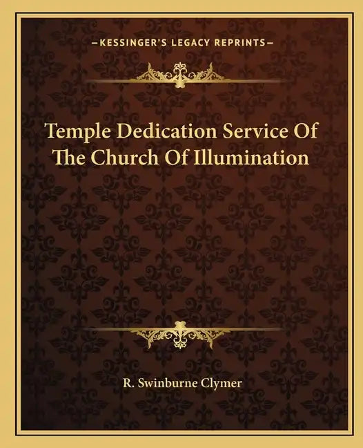 Temple Dedication Service of the Church of Illumination - Paperback