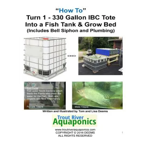 How to Turn 1 tote into a Fish Tank & Grow bed - Paperback