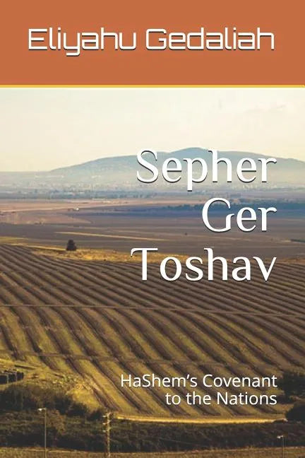 Sepher Ger Toshav: Hashem's Covenant to the Nations - Paperback