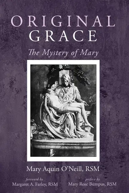 Original Grace: The Mystery of Mary - Paperback