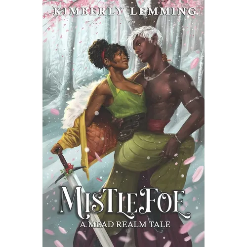 Mistlefoe: A Mead Realm Tale: Mead Mishaps 1.5 - Paperback