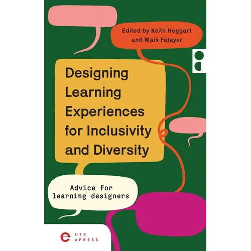 Designing Learning Experiences for Inclusivity and Diversity: Advice for Learning Designers - Paperback