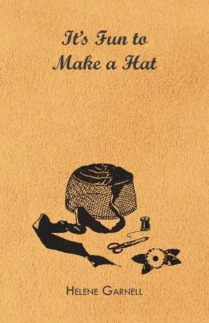 It's Fun to Make a Hat - Paperback