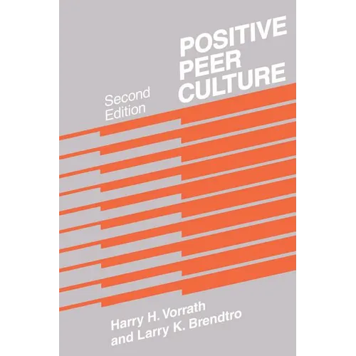 Positive Peer Culture - Paperback
