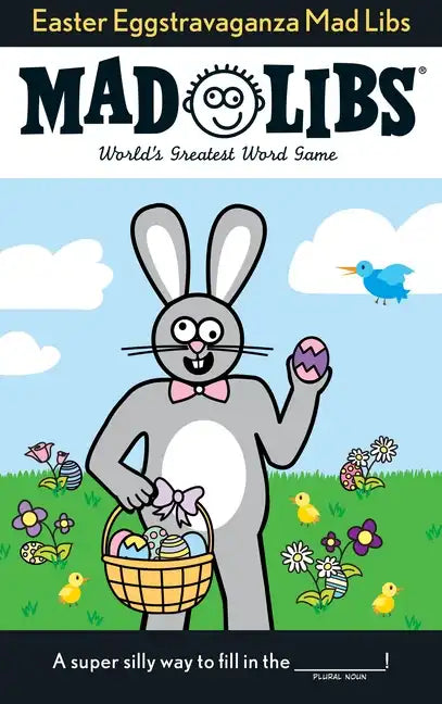 Easter Eggstravaganza Mad Libs: World's Greatest Word Game - Paperback