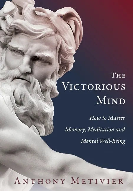 The Victorious Mind: How to Master Memory, Meditation and Mental Well-Being - Paperback