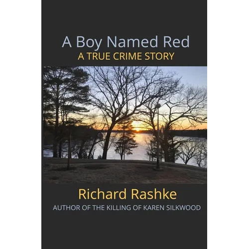 A Boy Named Red: A True Crime Story - Paperback
