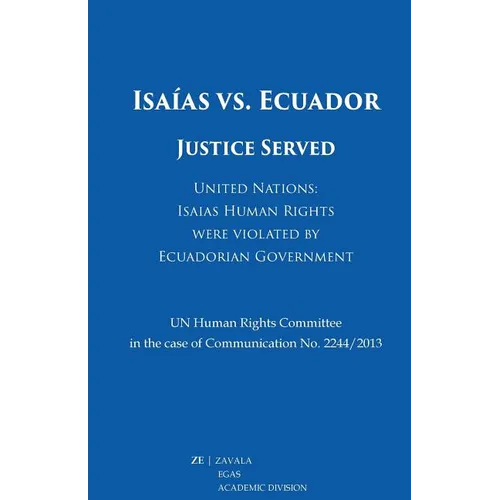 Isaías vs. Ecuador: Justice Served - Paperback