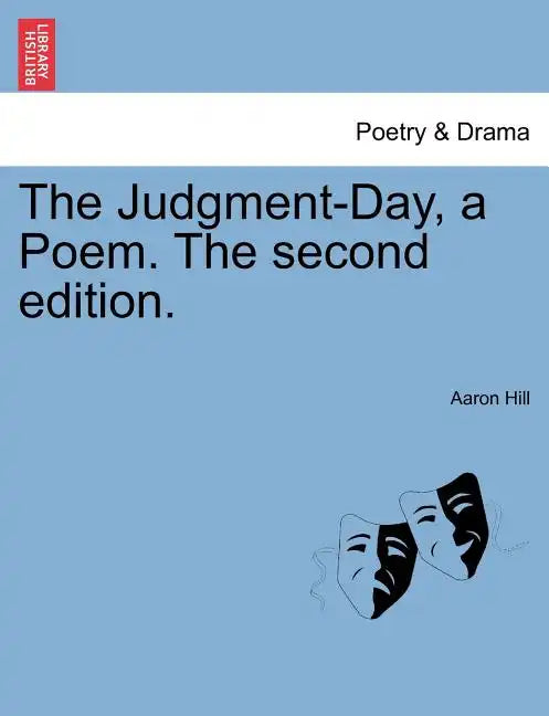 The Judgment-Day, a Poem. the Second Edition. - Paperback
