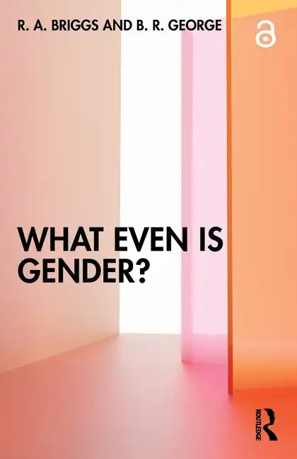 What Even Is Gender? - Paperback