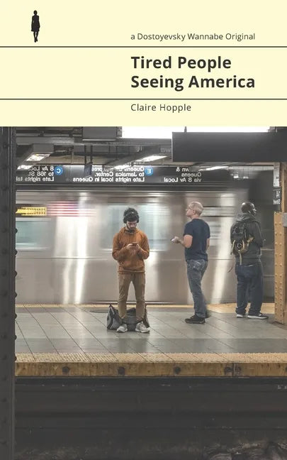 Tired People Seeing America - Paperback