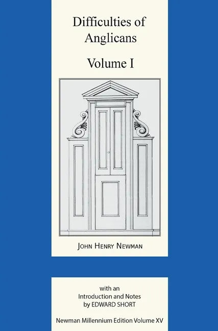 Difficulties of Anglicans Volume I - Hardcover