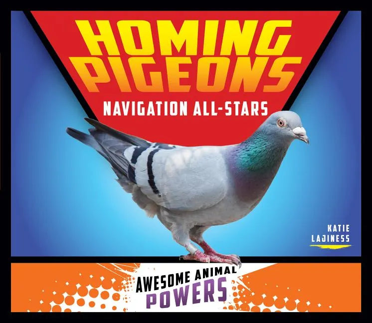 Homing Pigeons: Navigation All-Stars: Navigation All-Stars - Library Binding