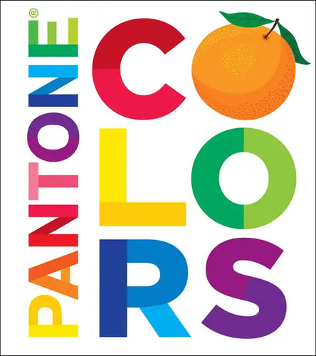Pantone: Colors: A Board Book - Board Book