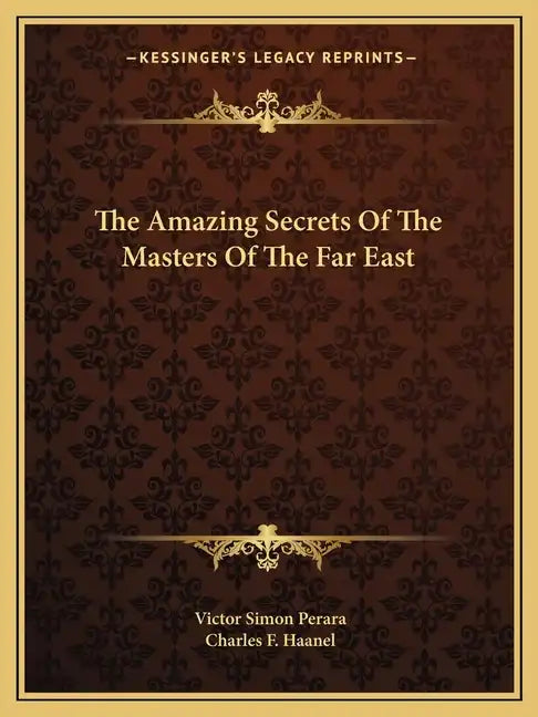 The Amazing Secrets of the Masters of the Far East - Paperback