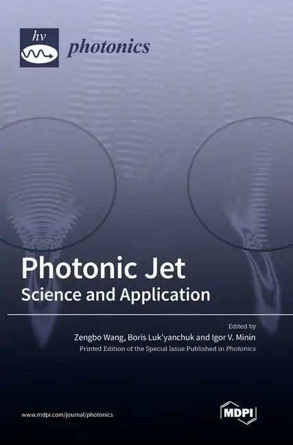 Photonic Jet: Science and Application - Hardcover