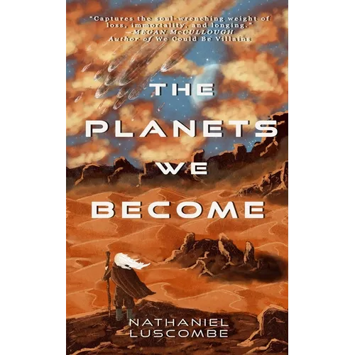 The Planets We Become: A Science Fantasy Novella - Paperback