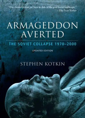 Armageddon Averted: The Soviet Collapse, 1970-2000 - Paperback