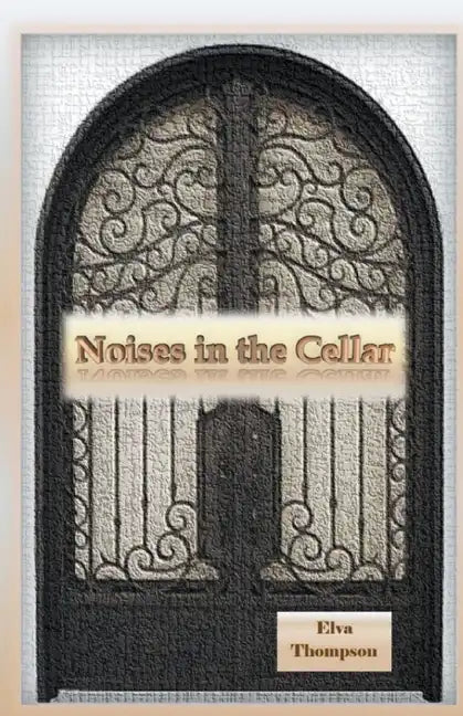 Noises in The Cellar - Paperback