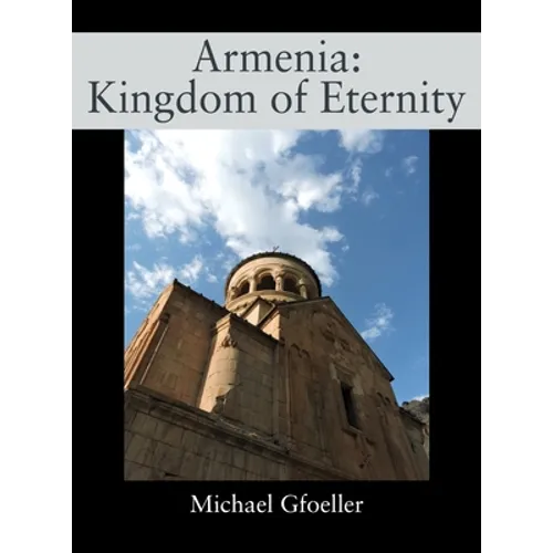 Armenia: Kingdom of Eternity