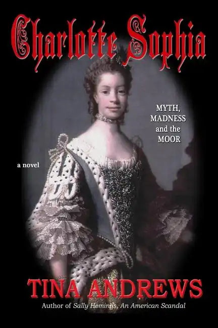 Charlotte Sophia Myth, Madness and the Moor - Paperback