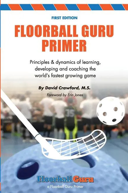 Floorball Guru Primer: Black & White Version - Paperback