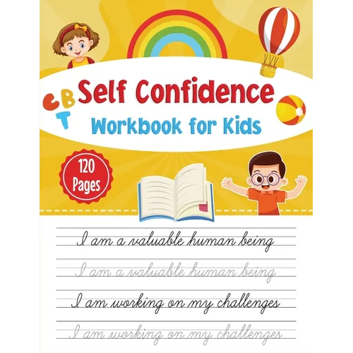 Self-confidence workbook for kids: CBT workbook for self- confidence - Paperback