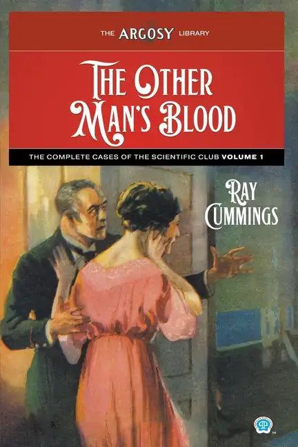 The Other Man's Blood: The Complete Cases of the Scientific Club, Volume 1 - Paperback