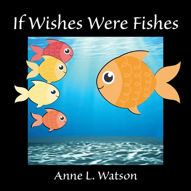 If Wishes Were Fishes: A Celebration of Animal Group Names - Paperback