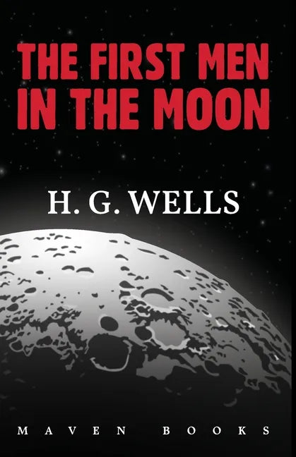 The First Men in the Moon - Paperback