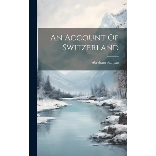 An Account Of Switzerland - Hardcover