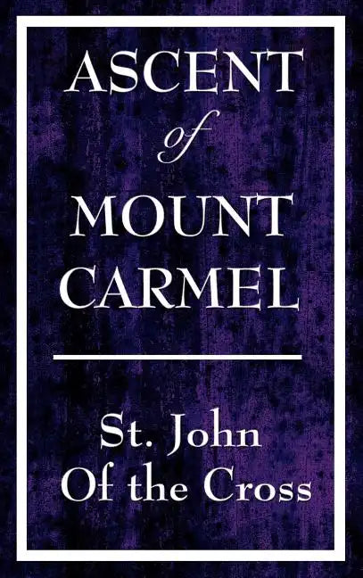Ascent of Mount Carmel - Hardcover
