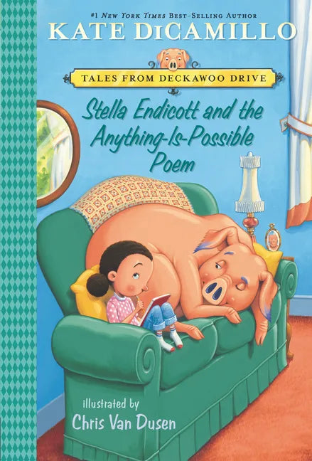 Stella Endicott and the Anything-Is-Possible Poem: Tales from Deckawoo Drive, Volume Five (a Delightful Early Chapter Book about Poetry, School Advent - Paperback