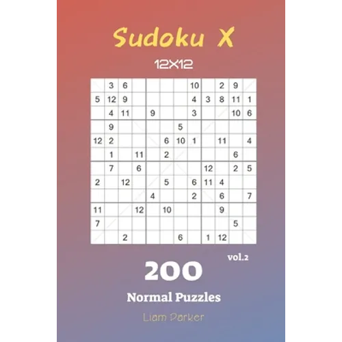 Sudoku X 12x12 - 200 Normal Puzzles vol.2 - Paperback