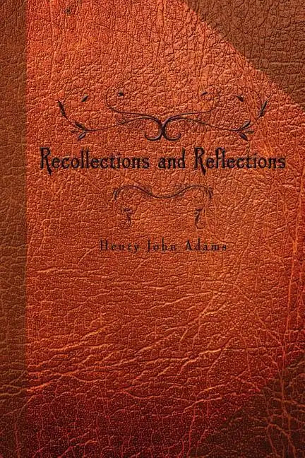 Recollections and Reflections - Paperback