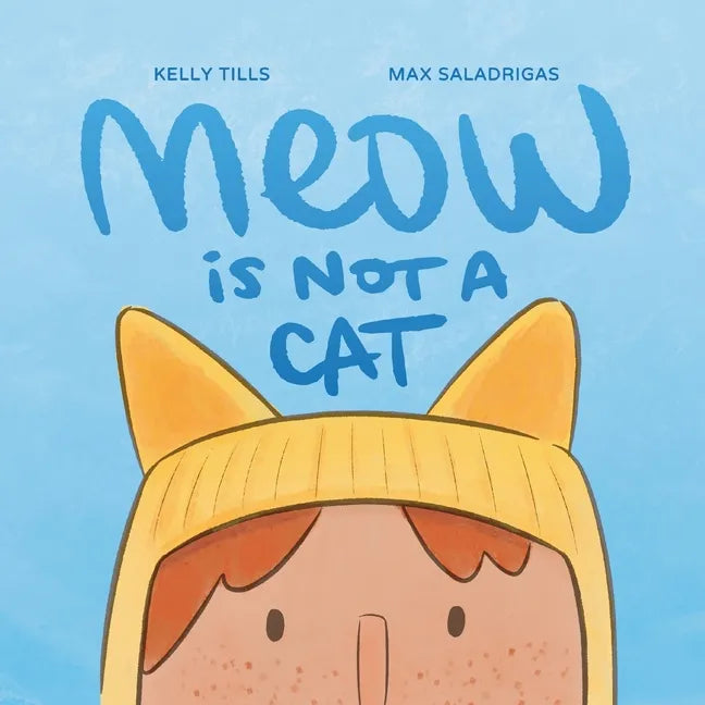 Meow Is Not a Cat - Paperback