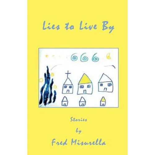 Lies to Live by - Paperback