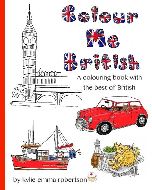 Colour Me British: A colouring book with the best of British - Paperback