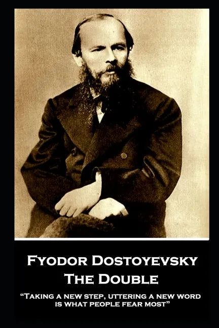 Fyodor Dostoyevsky - The Double: 