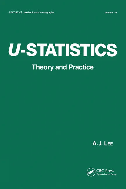 U-Statistics: Theory and Practice - Paperback