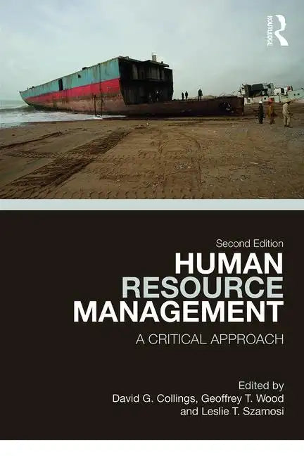 Human Resource Management: A Critical Approach - Paperback