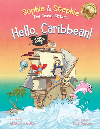 Hello, Caribbean!: A Children's Picture Book Cruise Travel Adventure for Kids 4-8 - Paperback