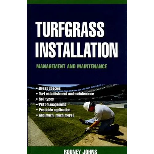 Turfgrass Installation: Management and Maintenance