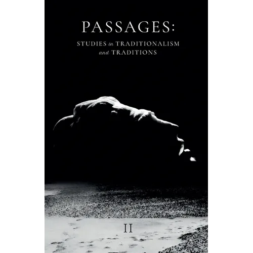 Passages: Studies in Traditionalism and Traditions - Volume II - Paperback