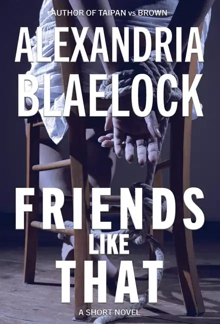 Friends Like That - Hardcover