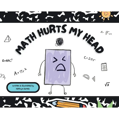Math Hurts My Head - Hardcover