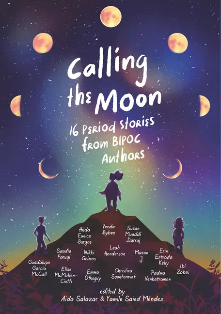 Calling the Moon: 16 Period Stories from Bipoc Authors - Hardcover