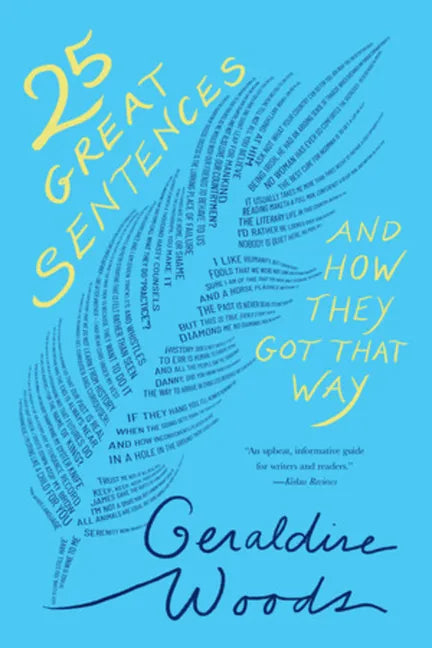 25 Great Sentences and How They Got That Way - Paperback