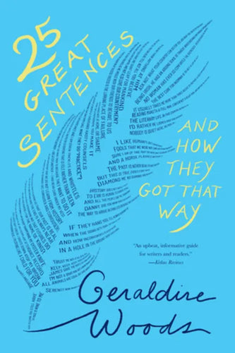 25 Great Sentences and How They Got That Way - Paperback