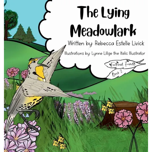 The Lying Meadowlark - Hardcover